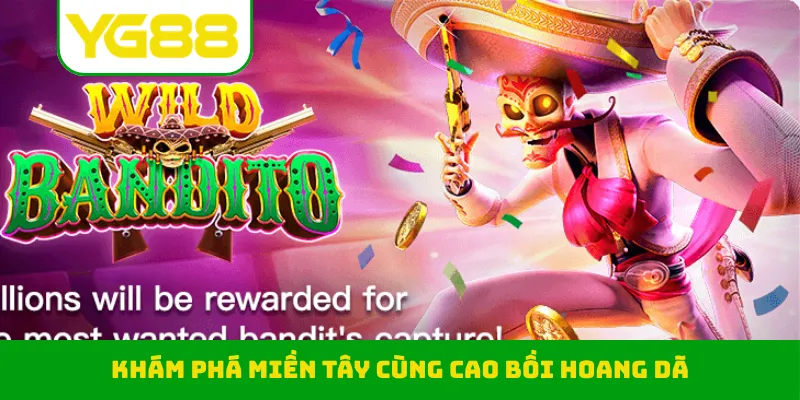 Khám phá miền Tây cùng Cao Bồi Hoang Dã